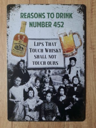 Fém kép: Reasons to drink number 452 Whisky